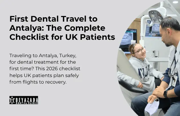first dental travel antalya uk patients checklist